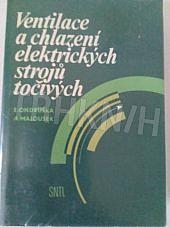 Ventilace a chlazení elektrických strojů točivých