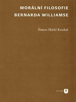 Morální filosofie Bernarda Williamse