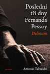 Poslední tři dny Fernanda Pessoy