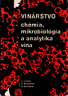 Vinárstvo: Chémia, mikrobiológia a analytika vína