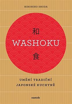 Washoku - Umění tradiční japonské kuchyně