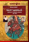 Války samurajů: Konflikty starého Japonska 1156–1877