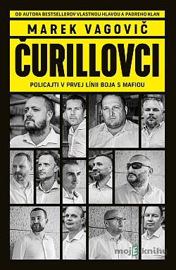 Čurillovci: Policajti v prvej línii boja s mafiou