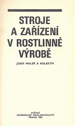 Stroje a zařízení v rostlinné výrobě