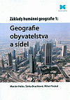 Základy humánní geografie 1: Geografie obyvatelstva a sídel