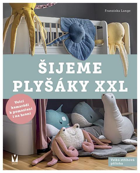 Šijeme plyšáky XXL