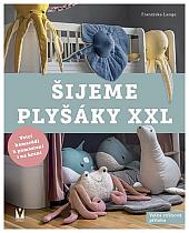 Šijeme plyšáky XXL