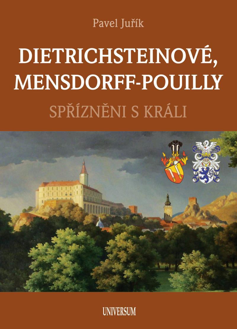 Dietrichsteinové, Mensdorff-Pouilly: Spřízněni s králi