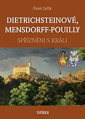 Dietrichsteinové, Mensdorff-Pouilly: Spřízněni s králi