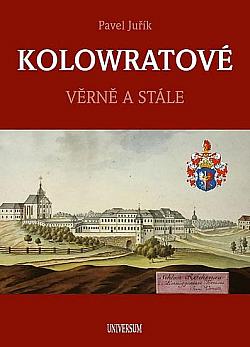 Kolowratové: Věrně a stále