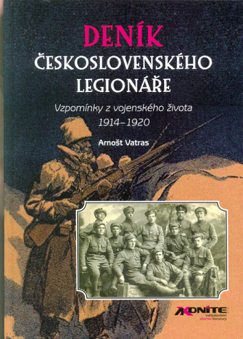 Deník československého legionáře: Vzpomínky z vojenského života 1914-1920