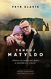 Tancuj, Matyldo