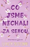 Co jsme nechali za sebou