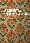 Aristokratka v Československu