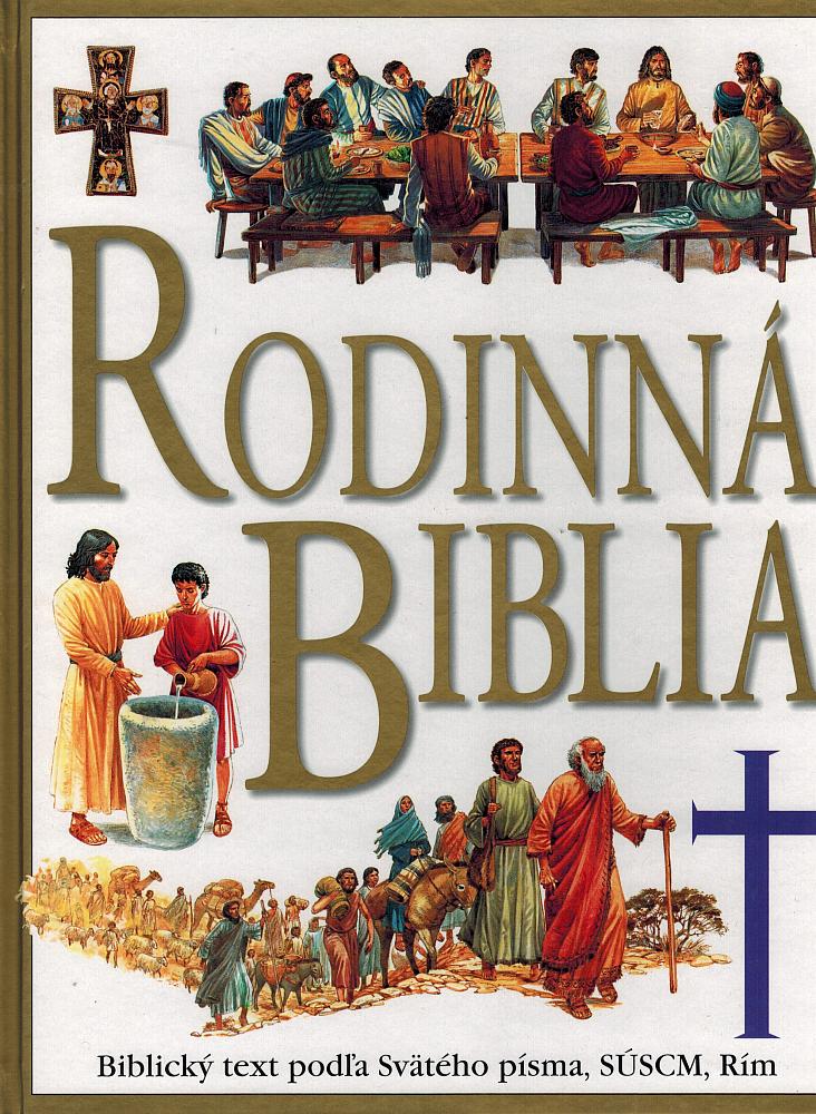 Rodinná biblia: Biblický text podľa Svätého písma