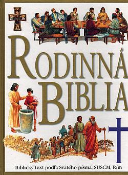 Rodinná biblia: Biblický text podľa Svätého písma