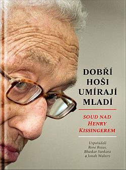 Dobří hoši umírají mladí: Soud nad Henry Kissingerem