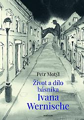 Život a dílo básníka Ivana Wernische