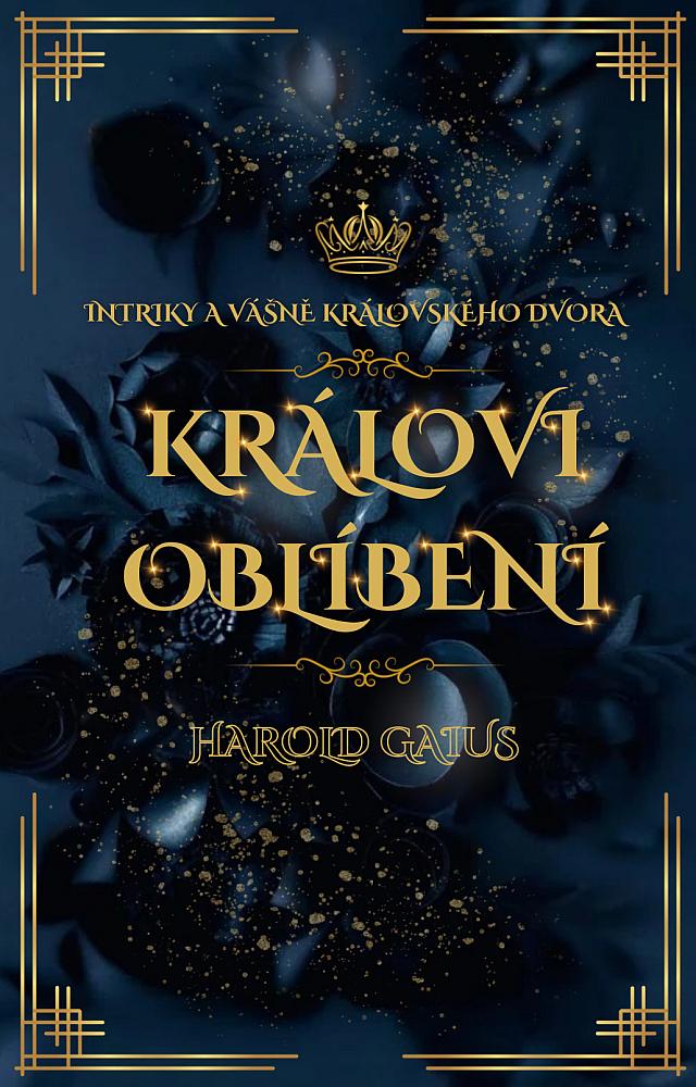 Intriky a vášně královského dvora: Královi oblíbení