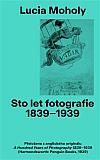 Sto let fotografie: 1839-1939