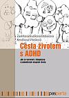 Cesta životem s ADHD: Jak se vyrovnat s diagnózou v jednotlivých etapách života