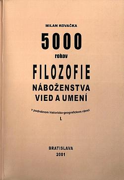 5000 rokov filozofie náboženstva vied a umení