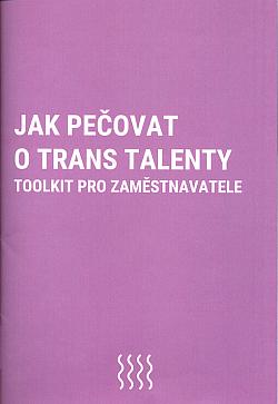 Jak pečovat o trans talenty: Toolkit pro zaměstnavatele