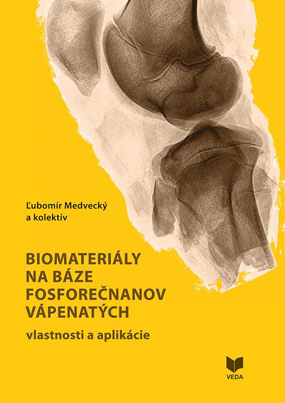 Biomateriály na báze fosforečnanov vápenatých – vlastnosti a aplikácie