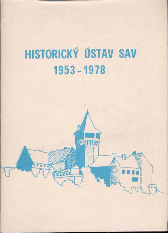 Historický ústav SAV 1953-1978: Dvadsaťpäť rokov činnosti