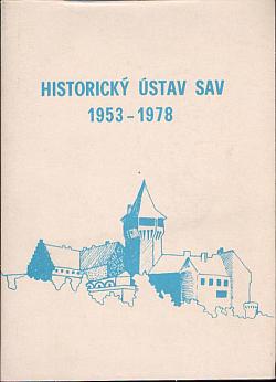 Historický ústav SAV 1953-1978: Dvadsaťpäť rokov činnosti