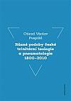 Různé podoby české trinitární teologie a pneumatologie 1800-2010