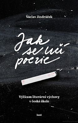 Jak se učí poezie: Výzkum literární výchovy v české škole