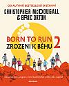 Born to Run: Zrozeni k běhu 2