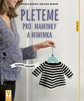 Pleteme pro maminky a miminka