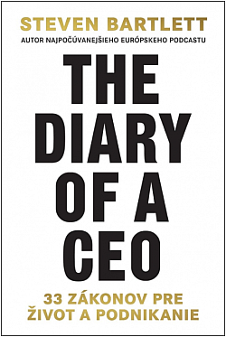 The Diary of a CEO: 33 zákonov pre život a podnikanie