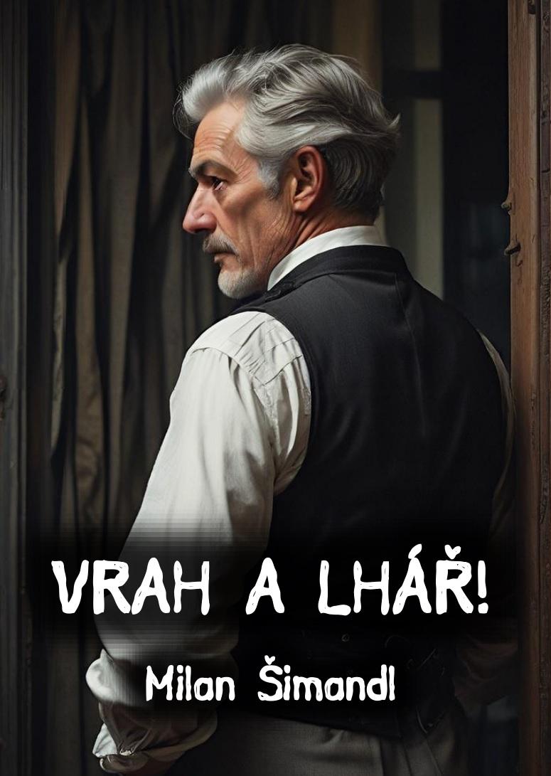 Vrah a lhář!