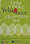 České a Polské Velikonoce v Euroregionu Nisa