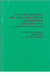 Vybrané problémy mezinárodního práva procesního v justiční praxi