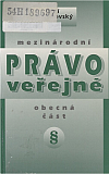 Mezinárodní právo veřejné: Obecná část a poměr k jiným právním systémům