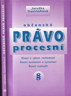 Občanské právo procesní: řízení o výkon rozhodnutí, řízení konkursní a vyrovnací, řízení rozhodčí