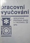 Pracovní vyučování: Specifická příprava dívek v 7. ročníku ZŠ