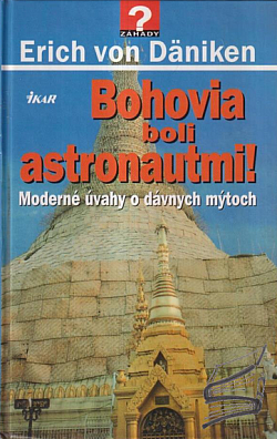 Bohovia boli astronautmi!