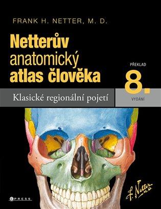 Netterův anatomický atlas člověka: Překlad 8. vydání