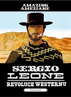 Sergio Leone: Revoluce westernu