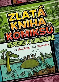 Zlatá kniha komiksů Neprakty a Švandrlíka