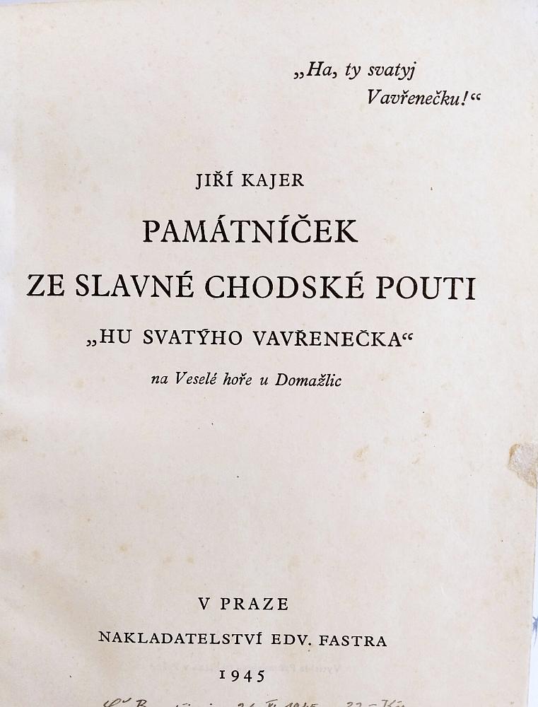 Památníček ze slavné chodské pouti "Hu svatýho Vavřenečka" na Veselé hoře u Domažlic