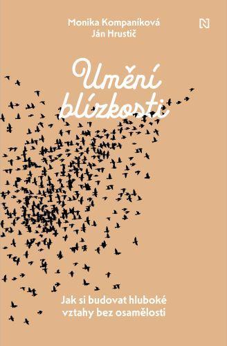 Umění blízkosti: Jak si budovat hluboké vztahy bez osamělosti