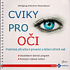 Cviky pro oči: Praktická příručka k prevenci a léčení očních vad