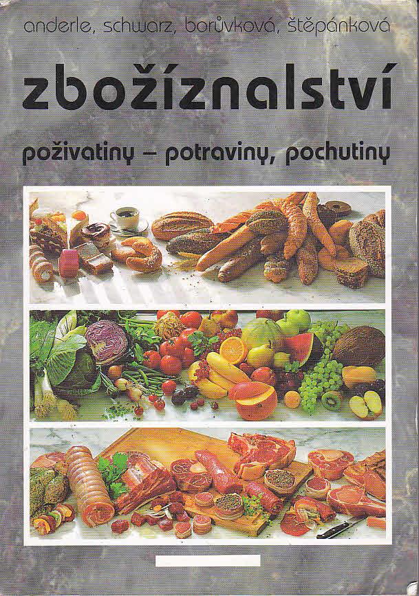 Zbožíznalství:  poživatiny - potraviny, pochutiny