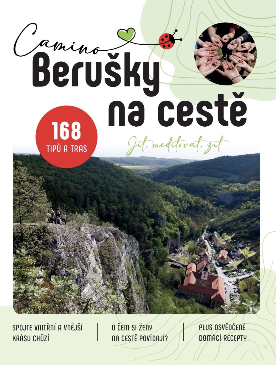 Camino Berušky na cestě: Jít, meditovat, žít